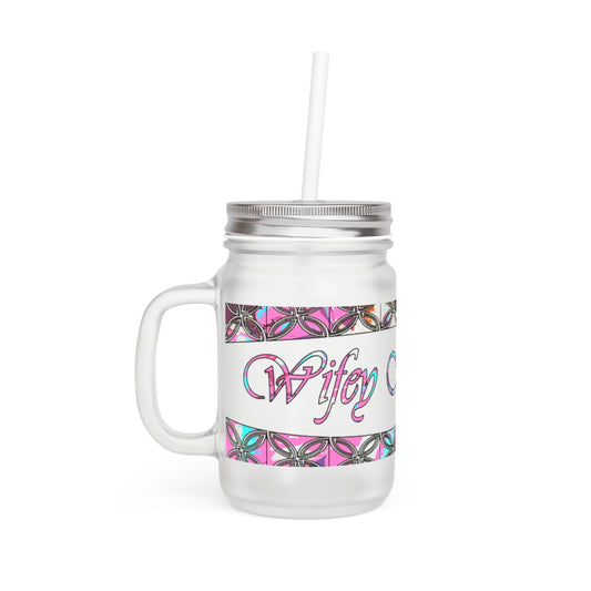 Graphic "Wifey" Mason Jar